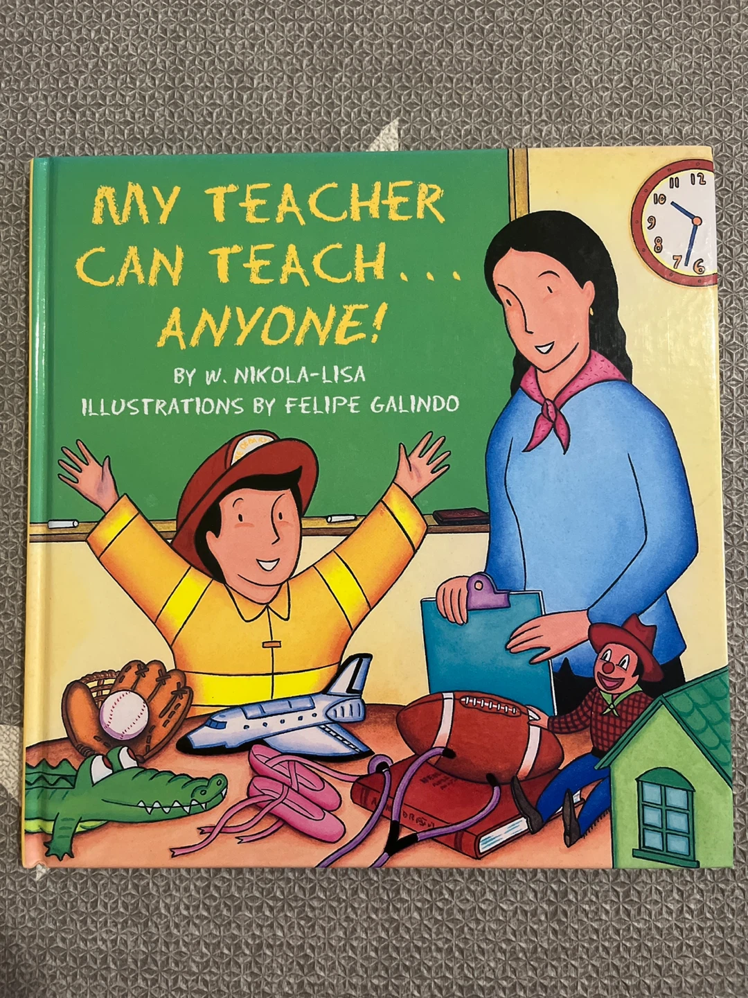 My Teacher Can Teach... Anyone! Children's Book