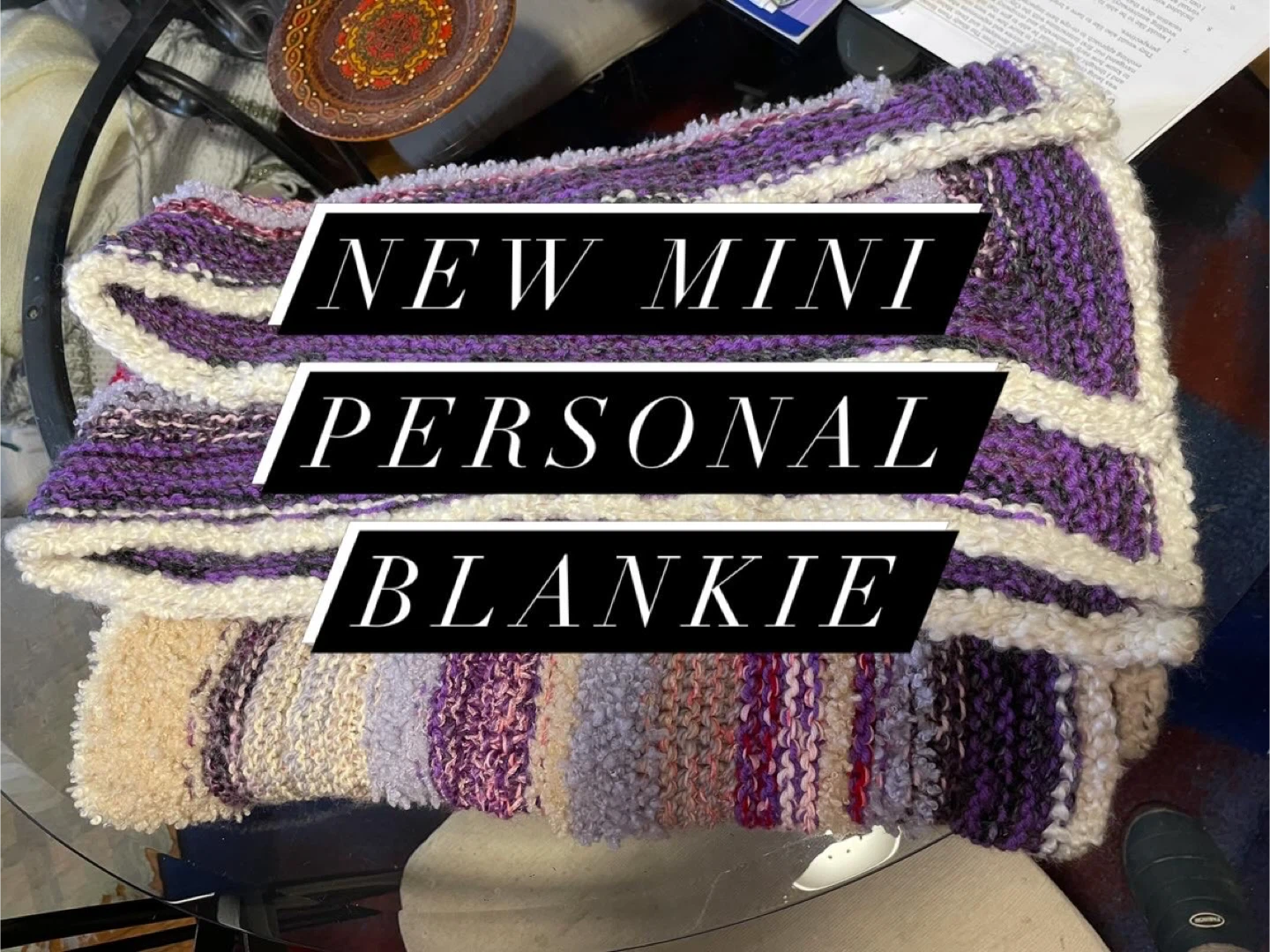 Handmade Personal Blanket