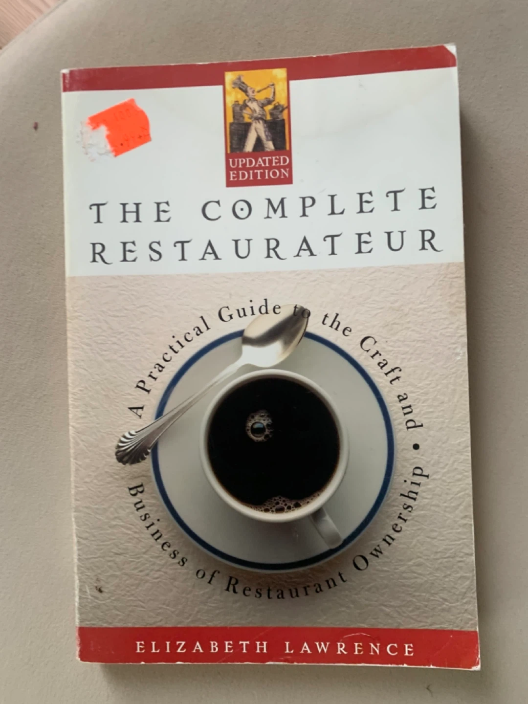 The Complete Restaurateur: Guide to Business of Restaurant Owner