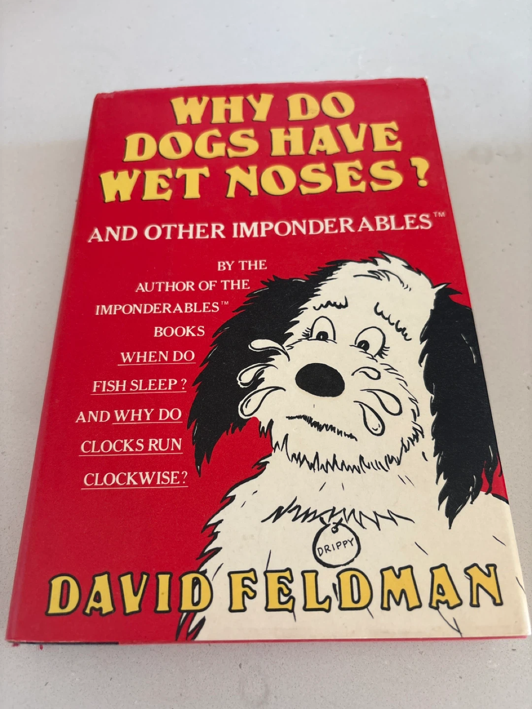Why do dogs have wet noses by David Feldman Book