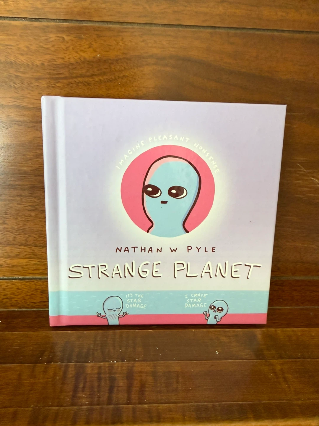 Strange Planet (book #1) - Nathan W Pyle