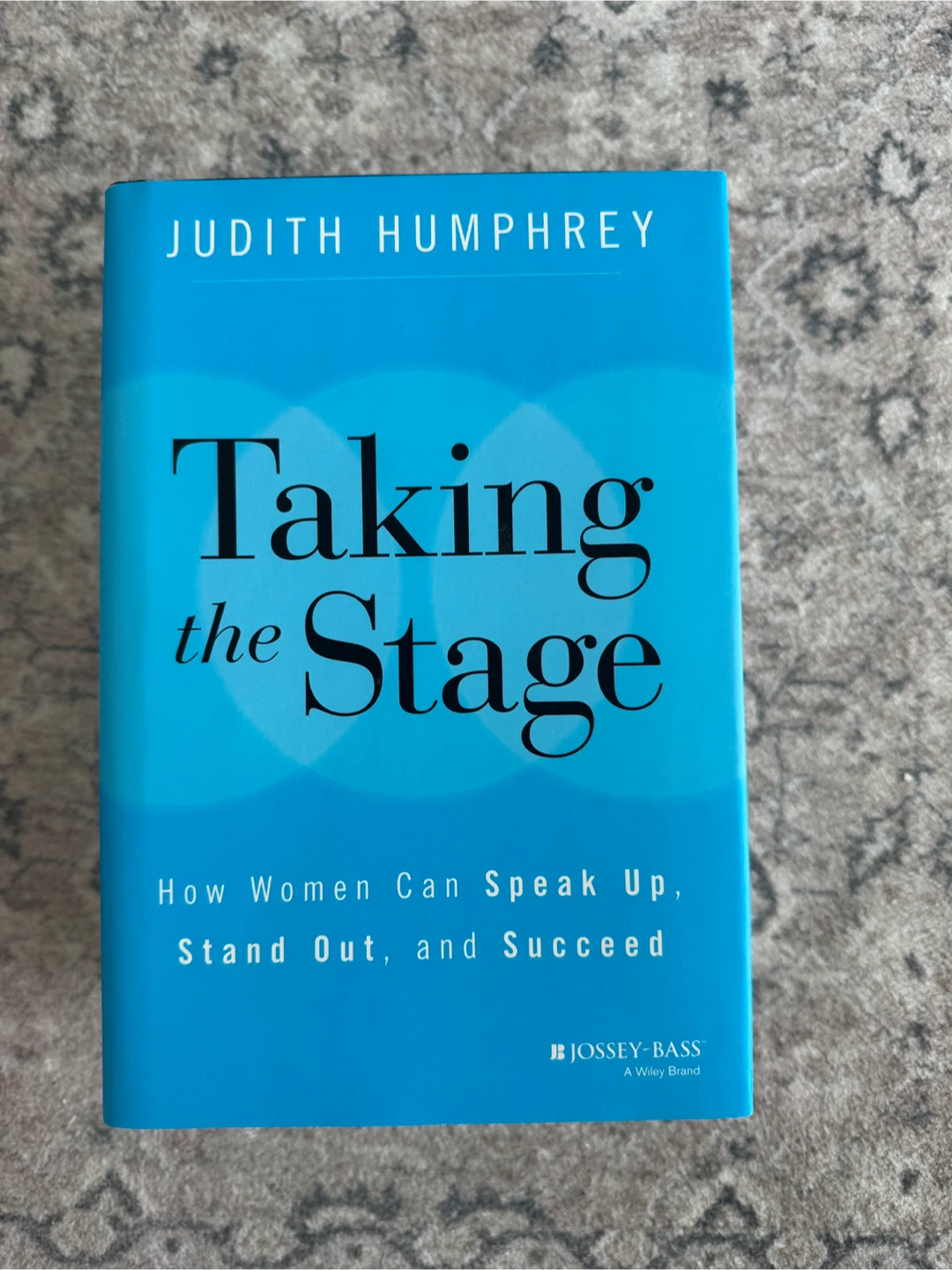 Taking the Stage by Judith Humphrey Book
