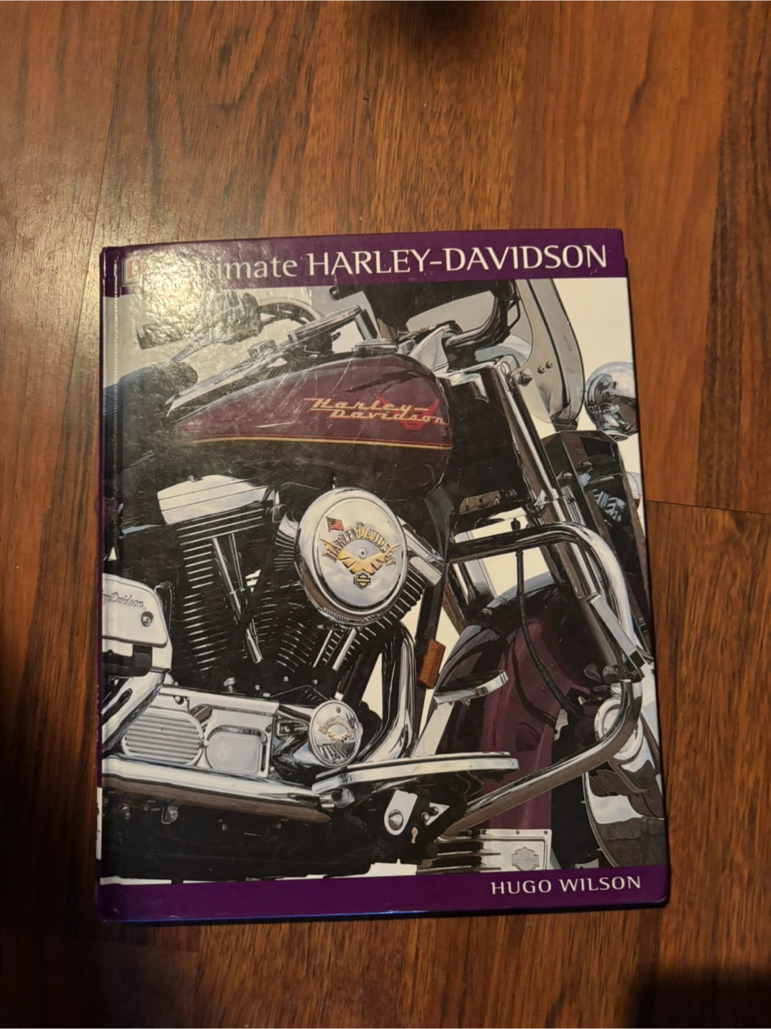 Ultimate Harley-Davidson Book by Hugo Wilson