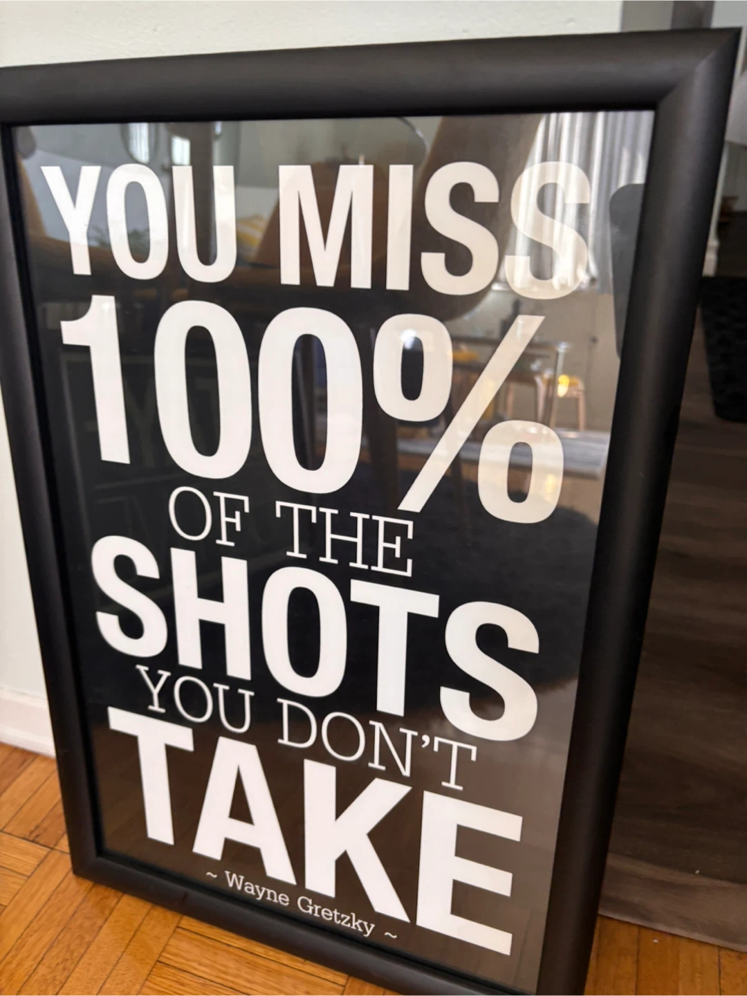 Framed  Quote "You Miss 100% of the Shots You Don't Take"