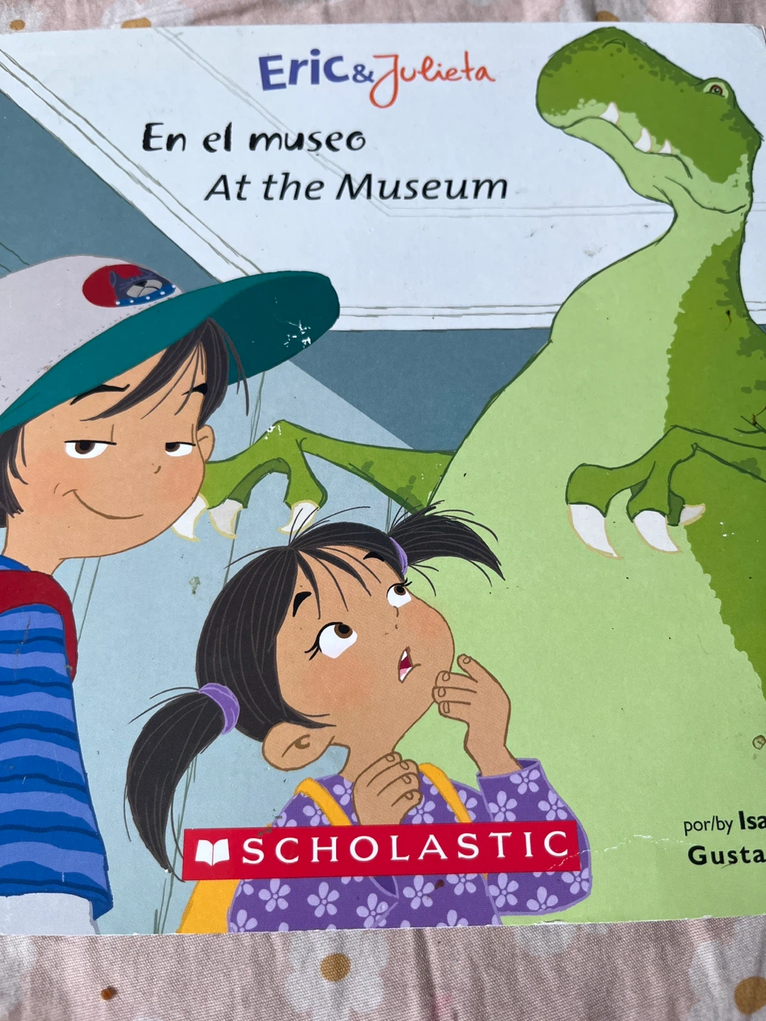 Eric & Julieta At the Museum Scholastic Children's Book