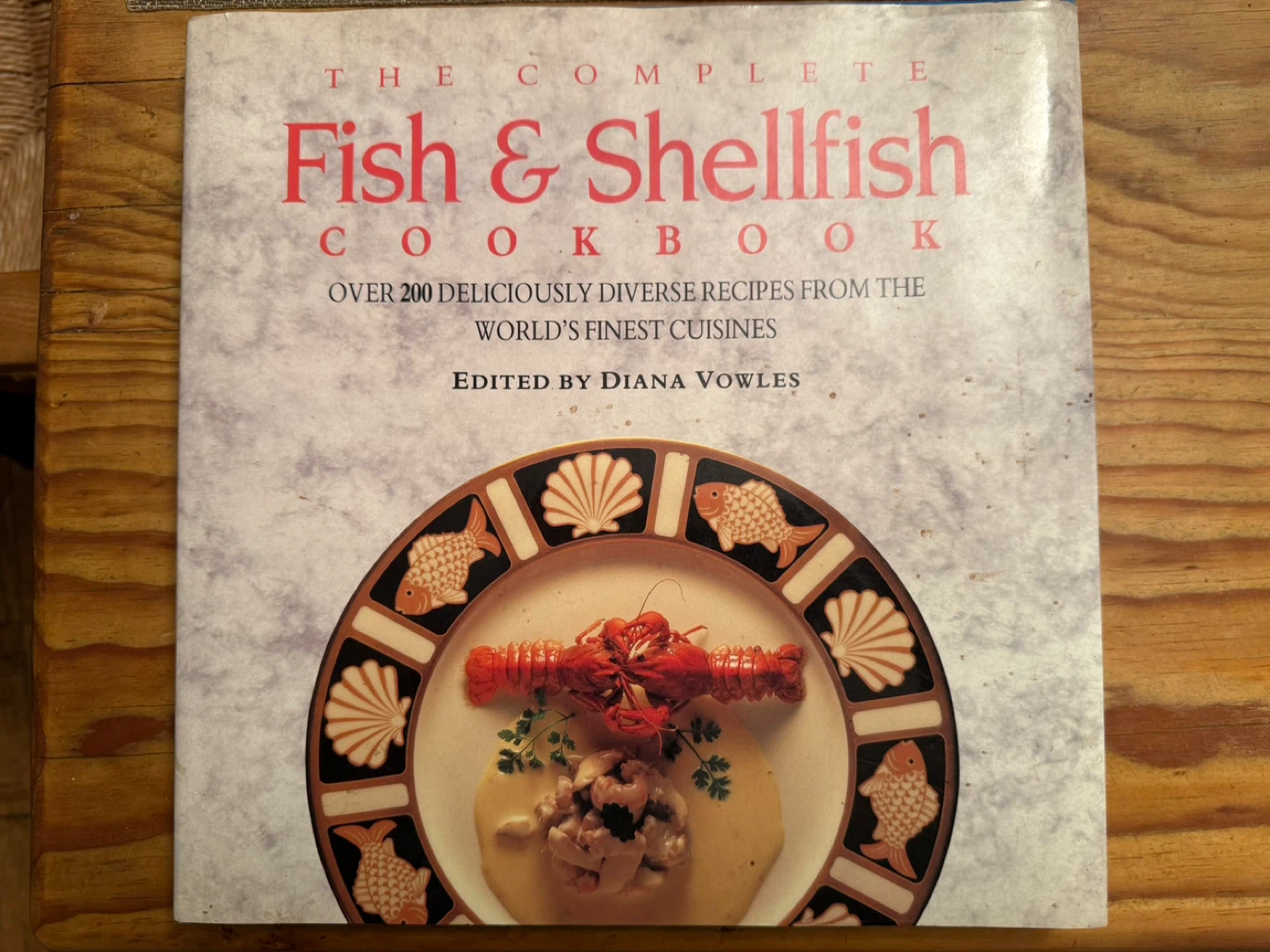 The Complete Fish & Shellfish Cookbook