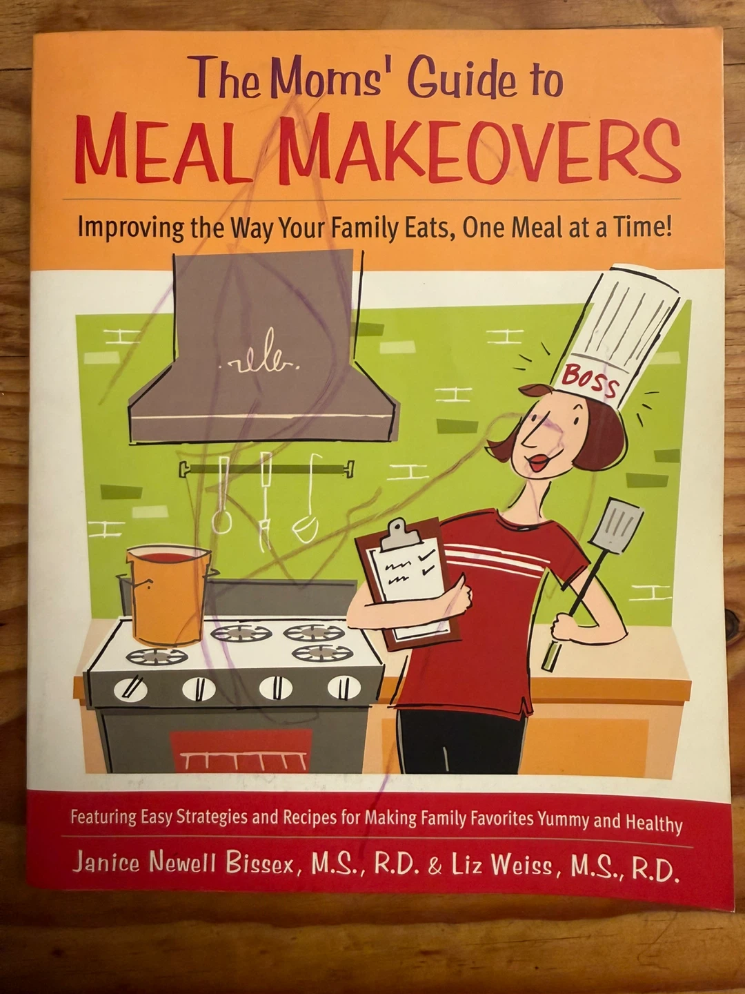 The Moms' Guide to Meal Makeovers Book