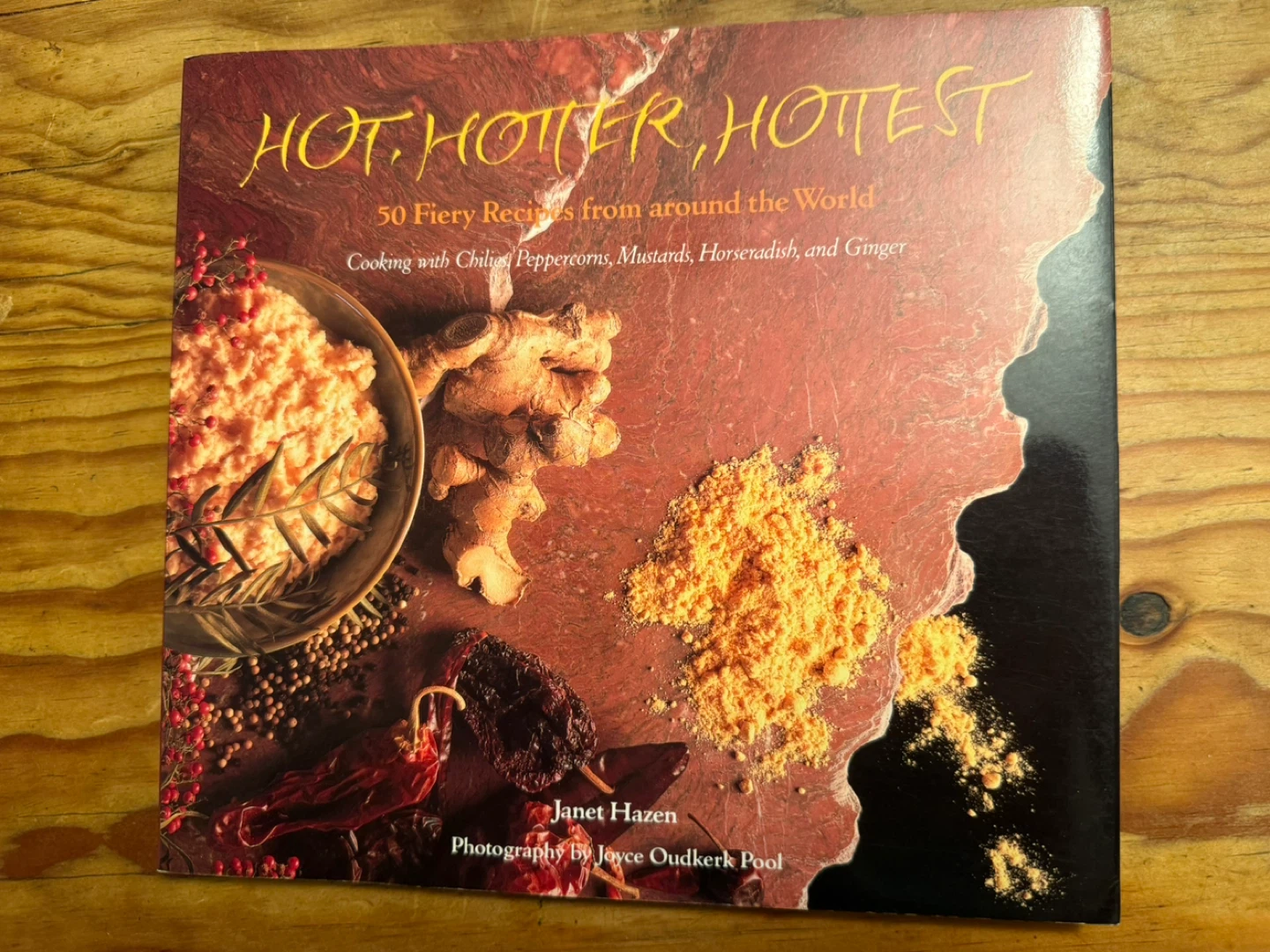 Hot, Hotter, Hottest Cookbook by Janet Hazen
