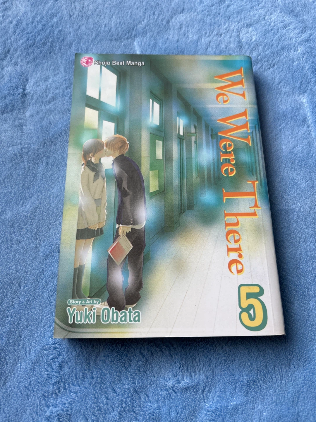 We Were There Manga Volume 5 by Yuki Obata
