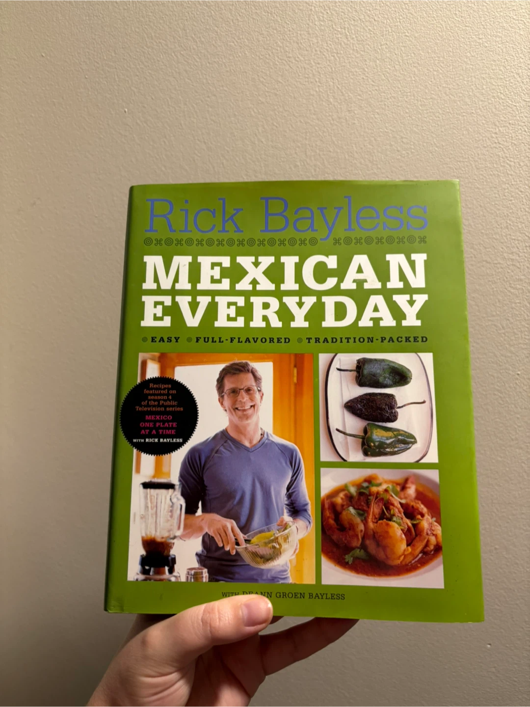 Rick Bayless Mexican Everyday Cookbook