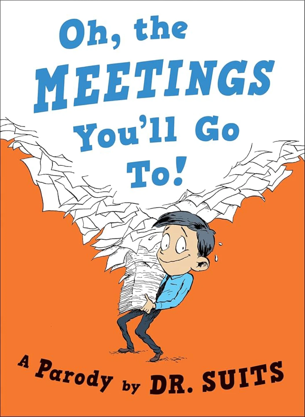 Hardcover “Oh, The Meetings You'll Go To!: A Parody”