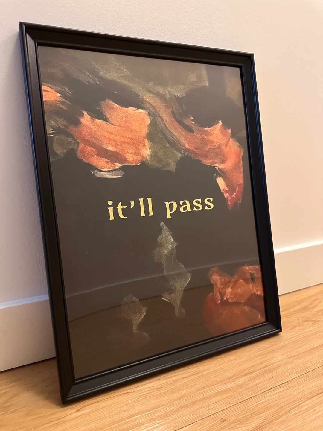 Framed Art Print "it'll pass" with IKEA frame 31x41 cm