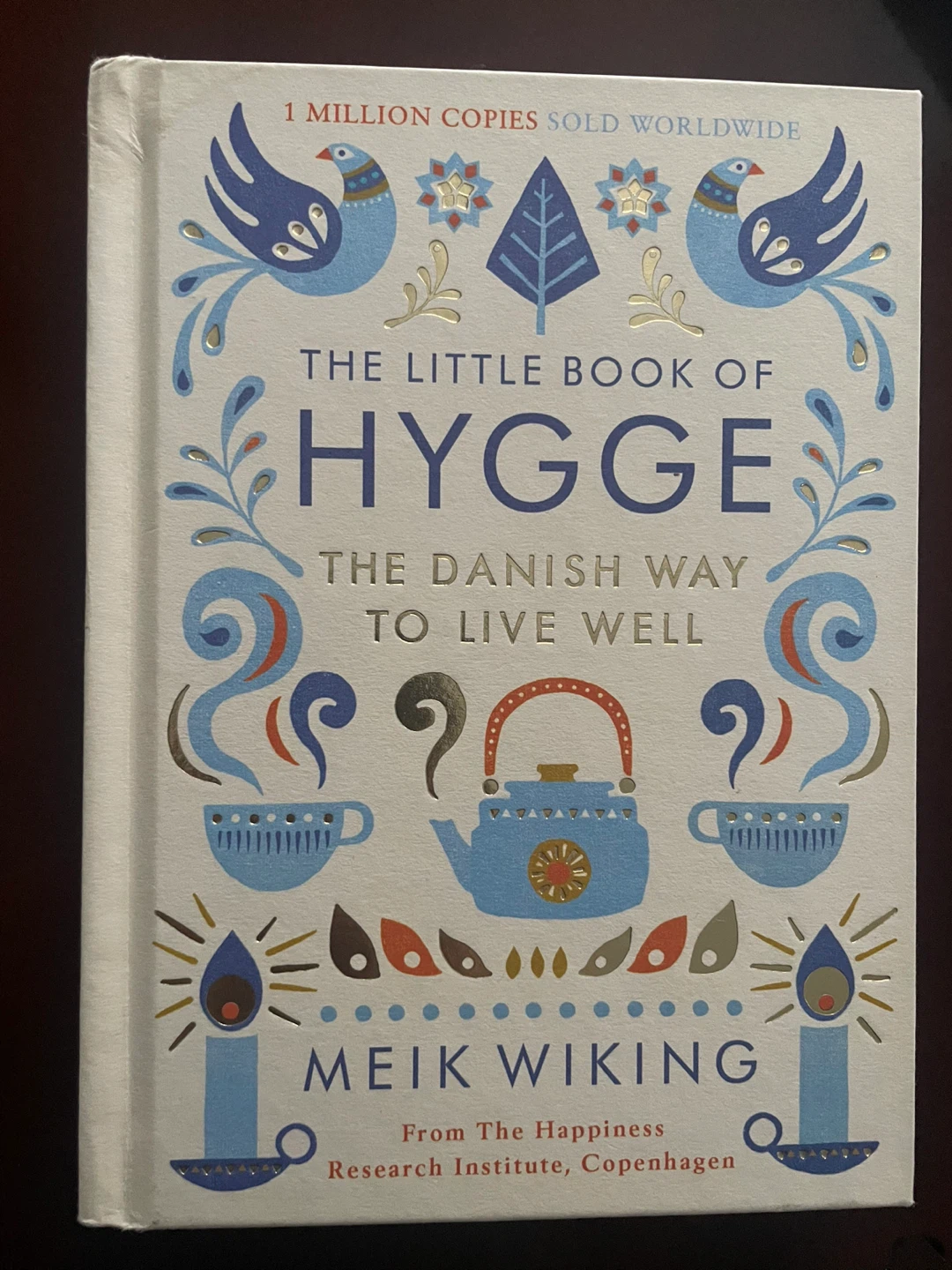 The Little Book of Hygge: The Danish Way to Live Well