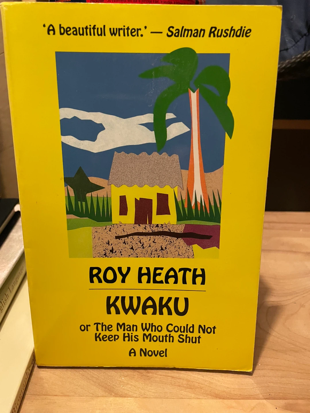 Kwaku or The Man Who Could Not Keep His Mouth Shut by Roy Heath