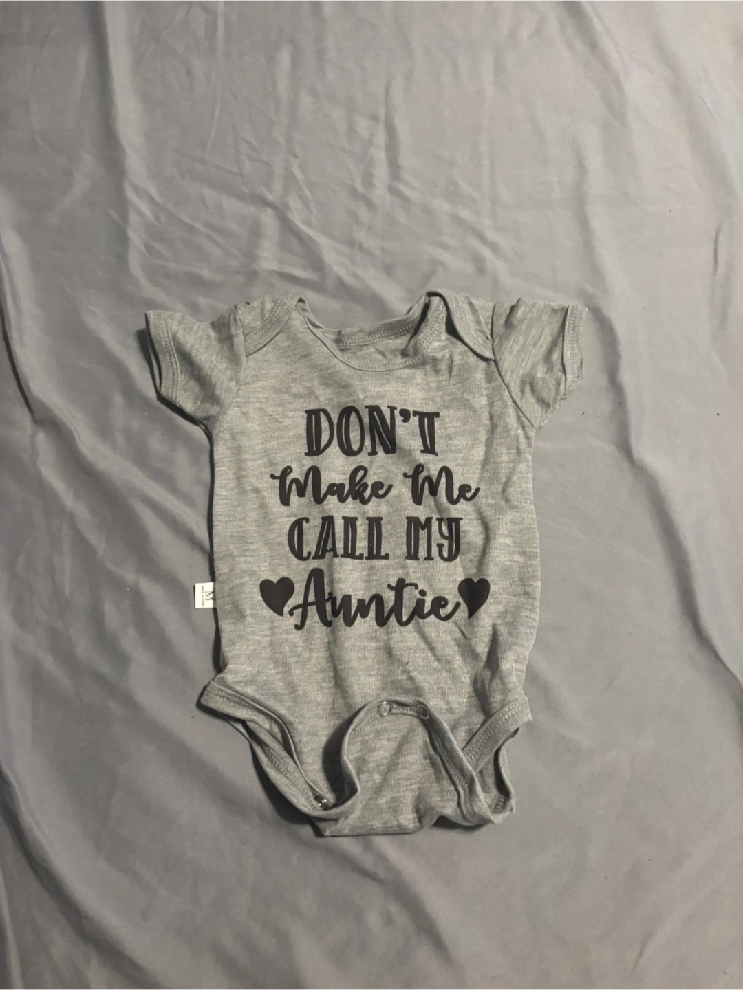 Baby Onesie "Don't Make Me Call My Auntie"
