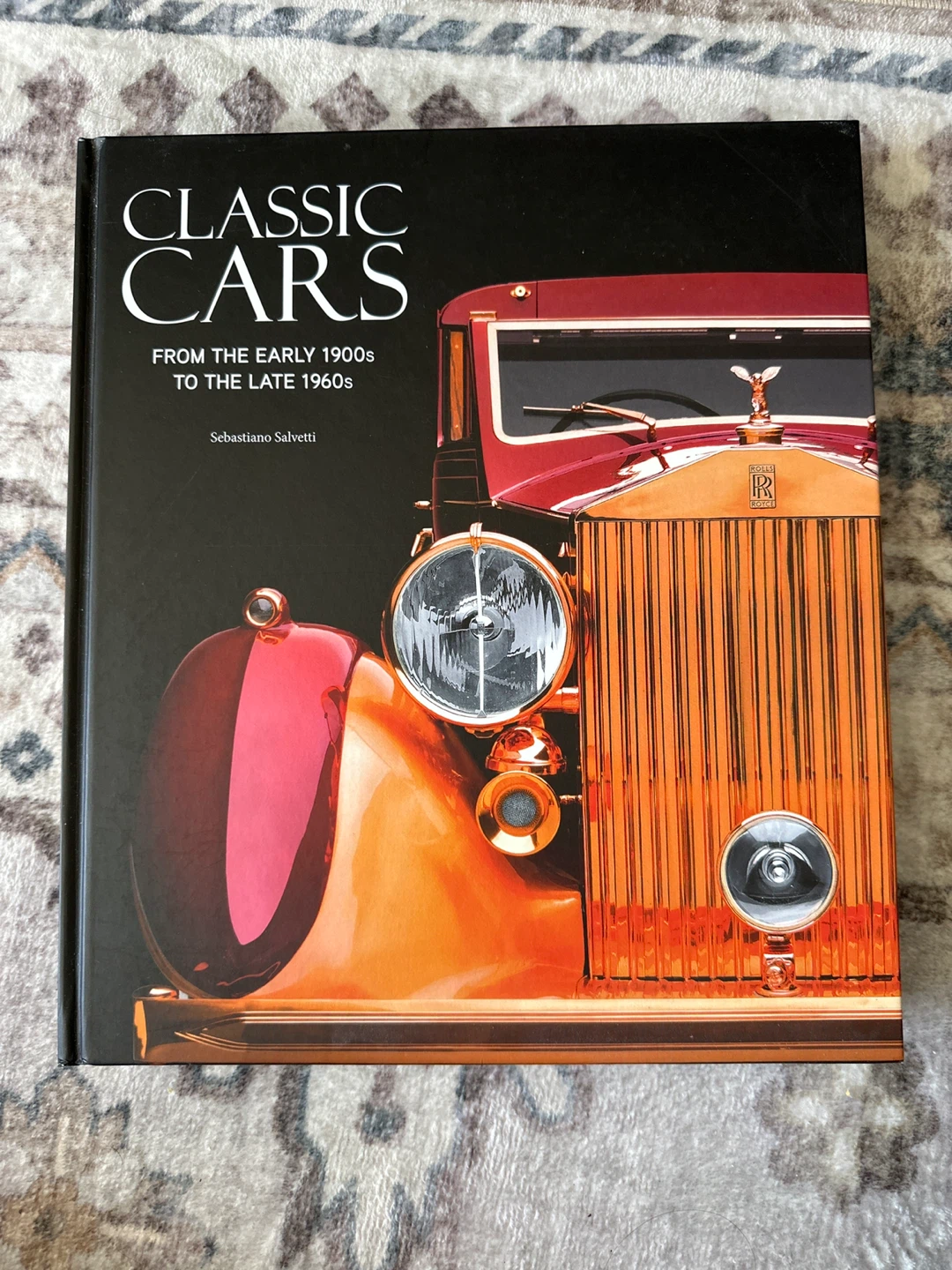 Classic Cars From The Early 1900s To The Late 1960s Book