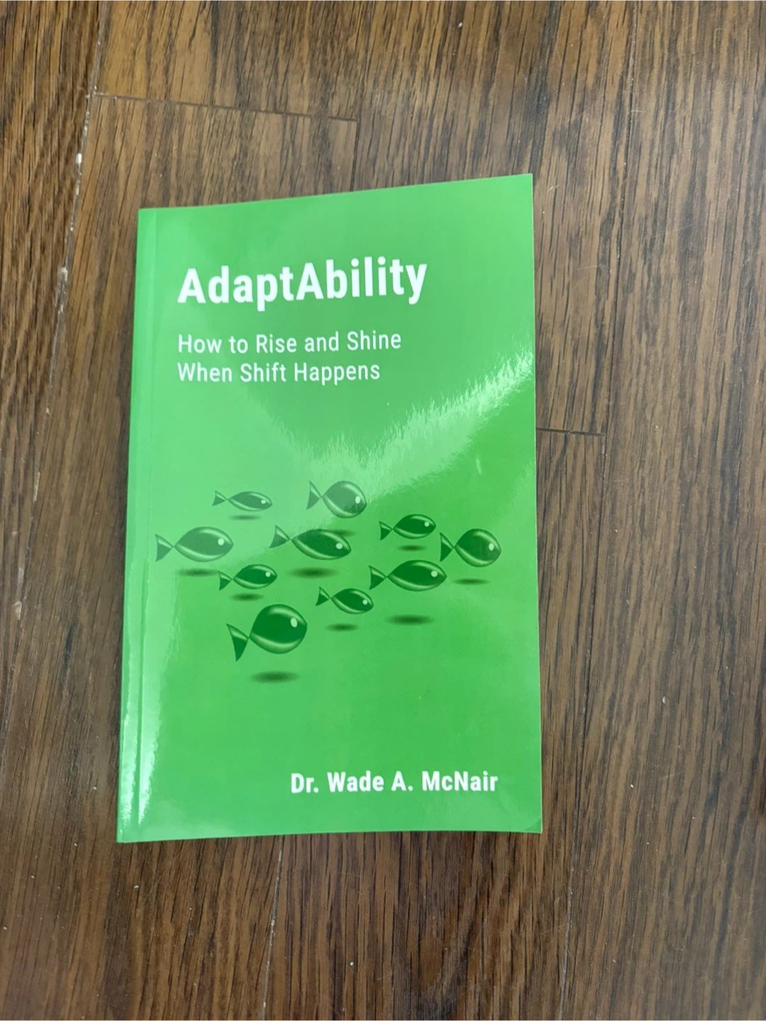 AdaptAbility by Dr. Wade A. McNair