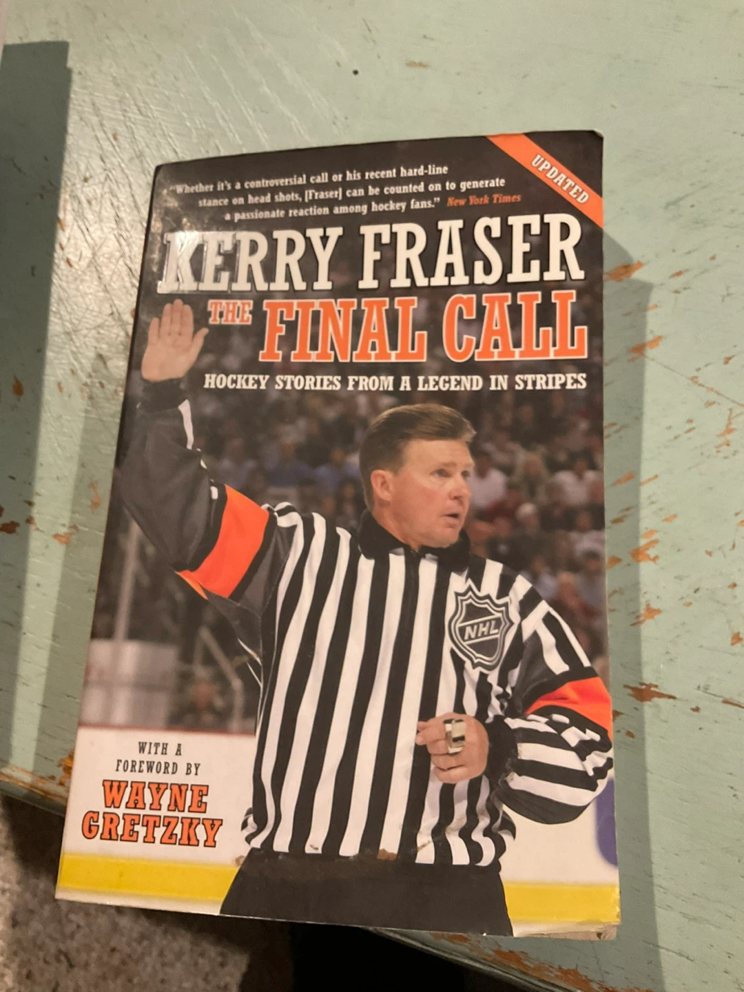 Kerry Fraser The Final Call Hockey Stories Book - photo 2