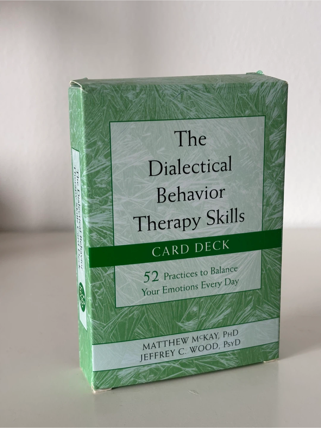 The Dialectical Behavior Therapy Skills Card Deck
