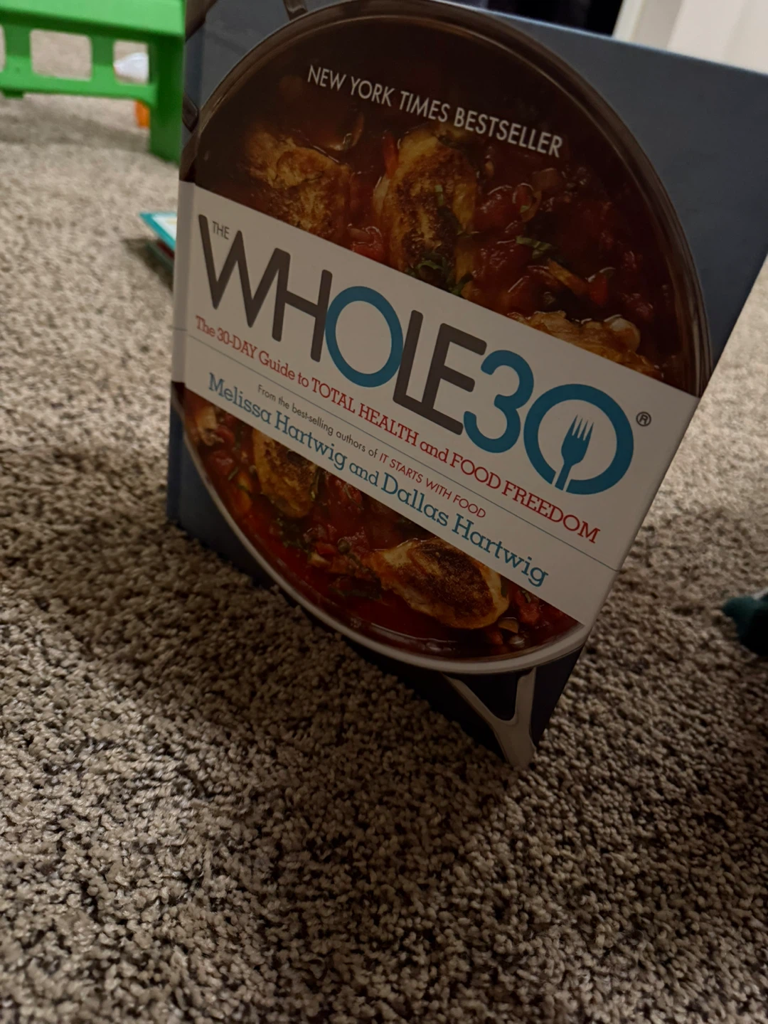 The Whole30 Cookbook - photo 2