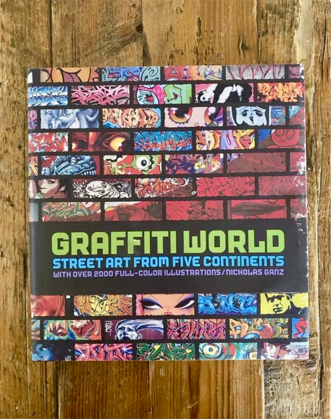Graffiti World: Street Art from Five Continents Hardcover – 2004 - photo 2