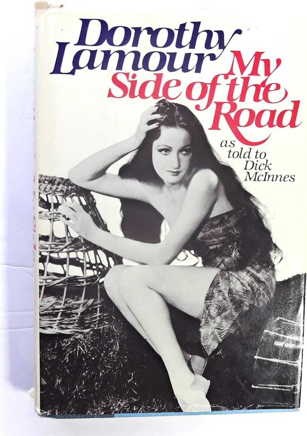 Dorothy Lamour My Side of the Road Book