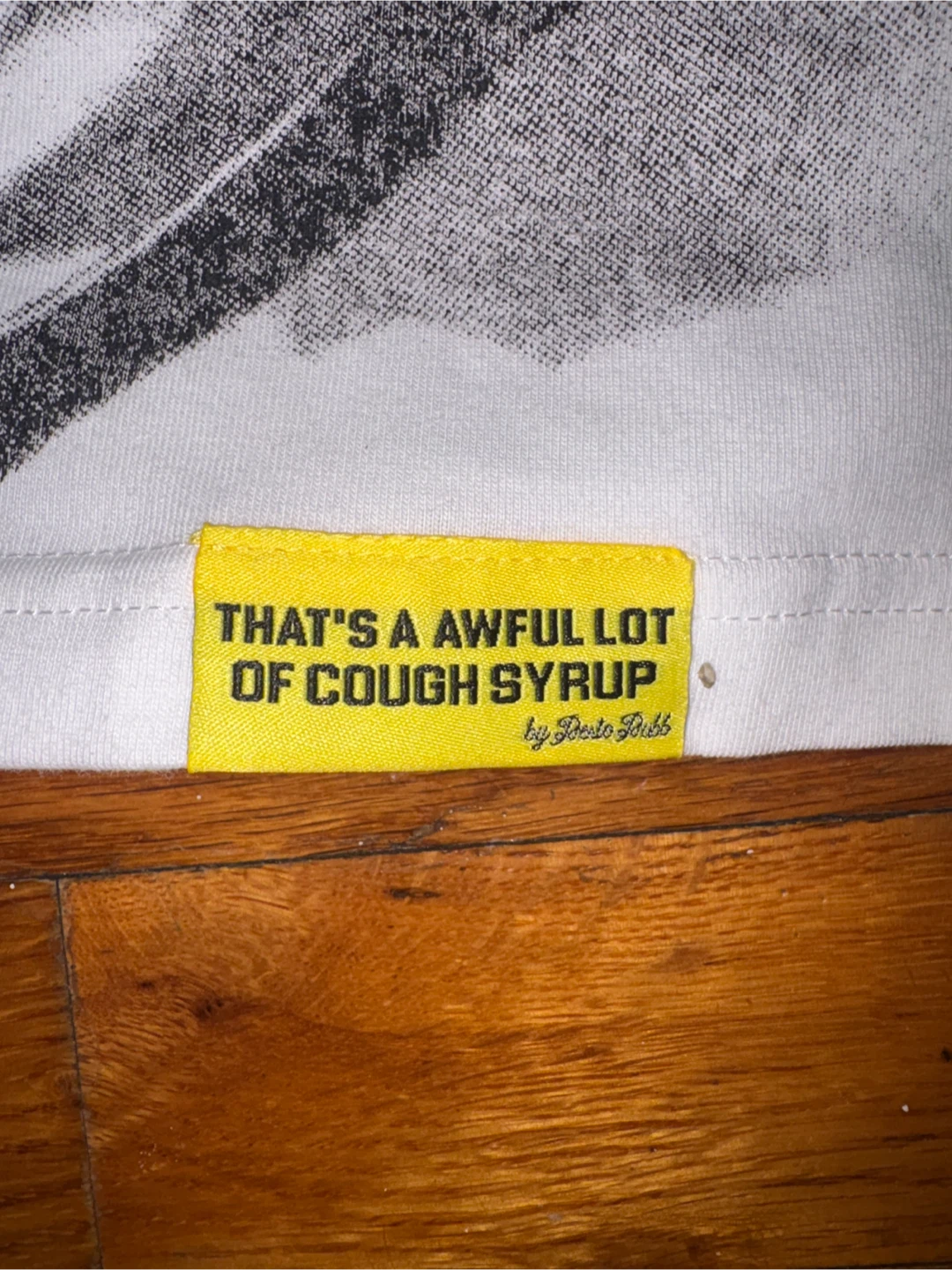Desto Dubb "That's A Awful Lot Of Cough Syrup" Graphic T-Shirt - photo 2