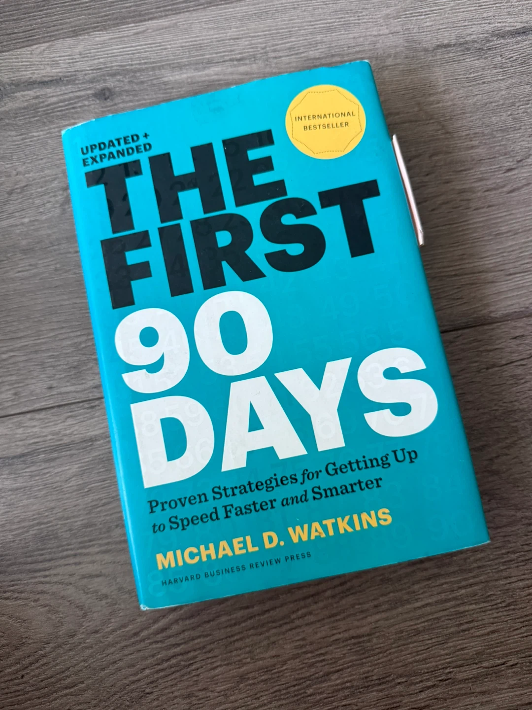 The First 90 Days by Michael D. Watkins