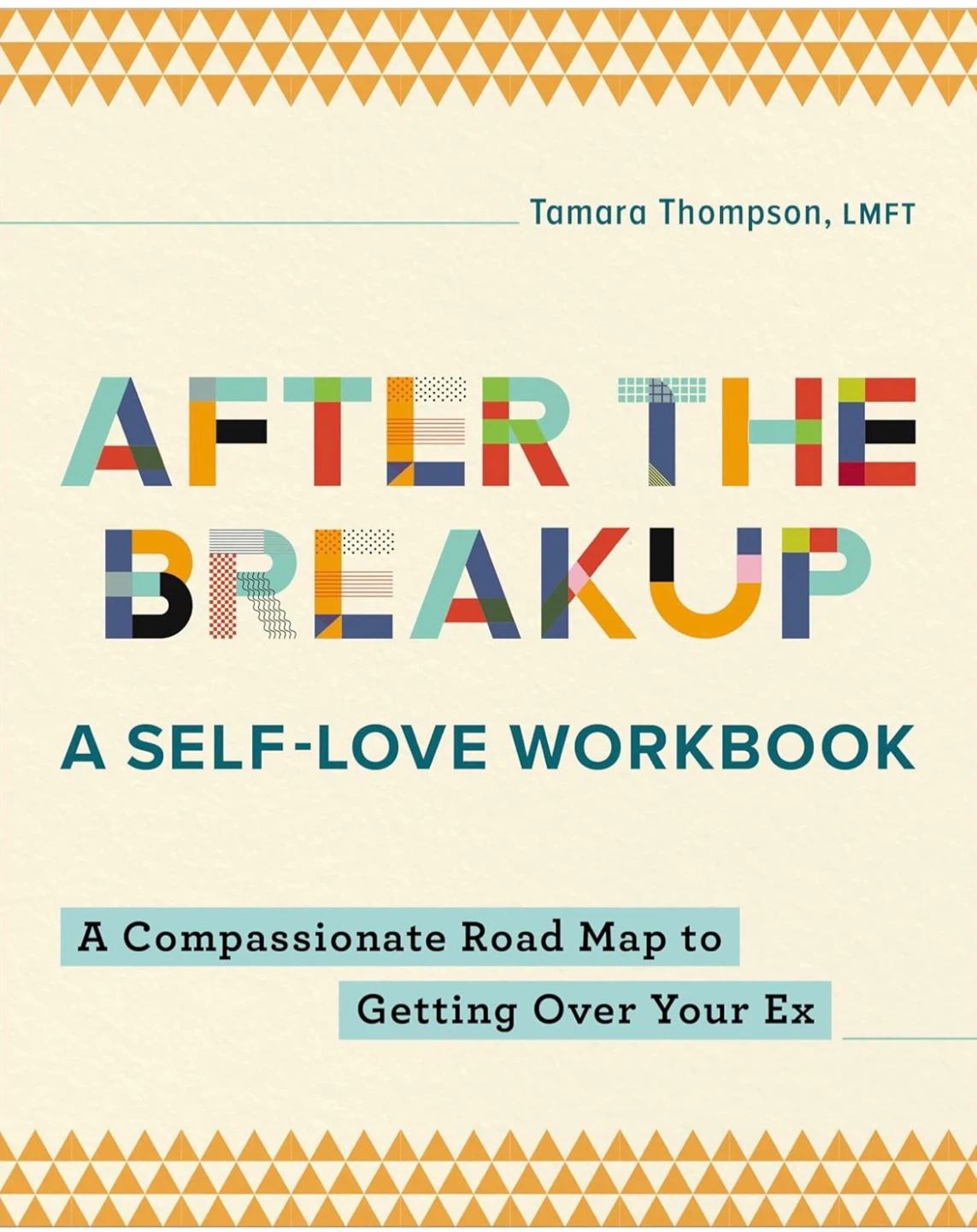 After the Breakup: A Self-Love Workbook