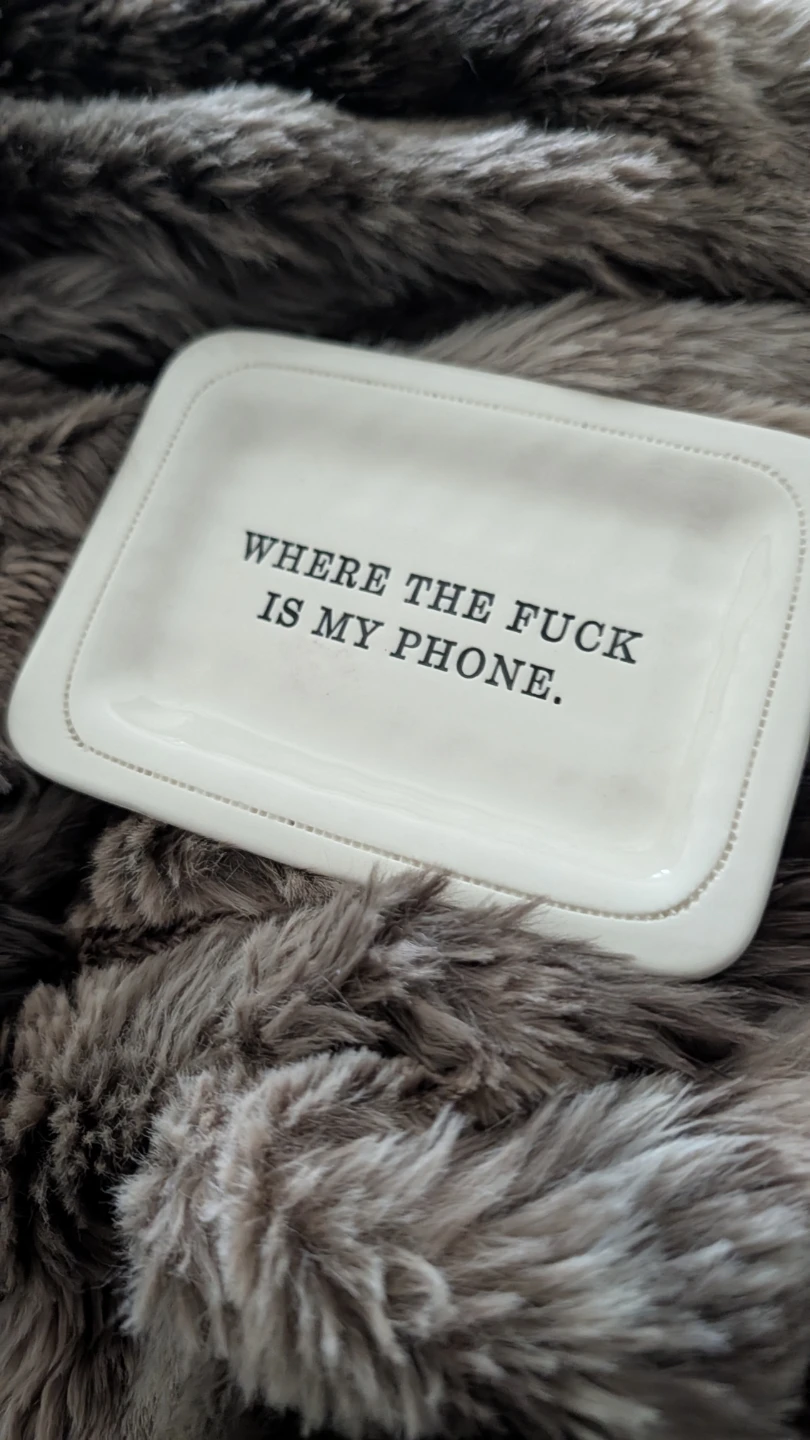 Honestly "Where the Fuck is My Phone" Tray - photo 2