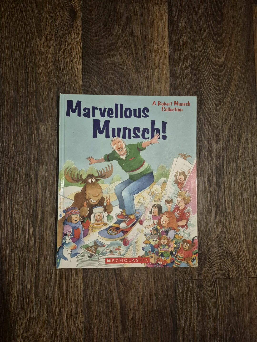 Marvellous Munsch! A Robert Munsch Collection Book