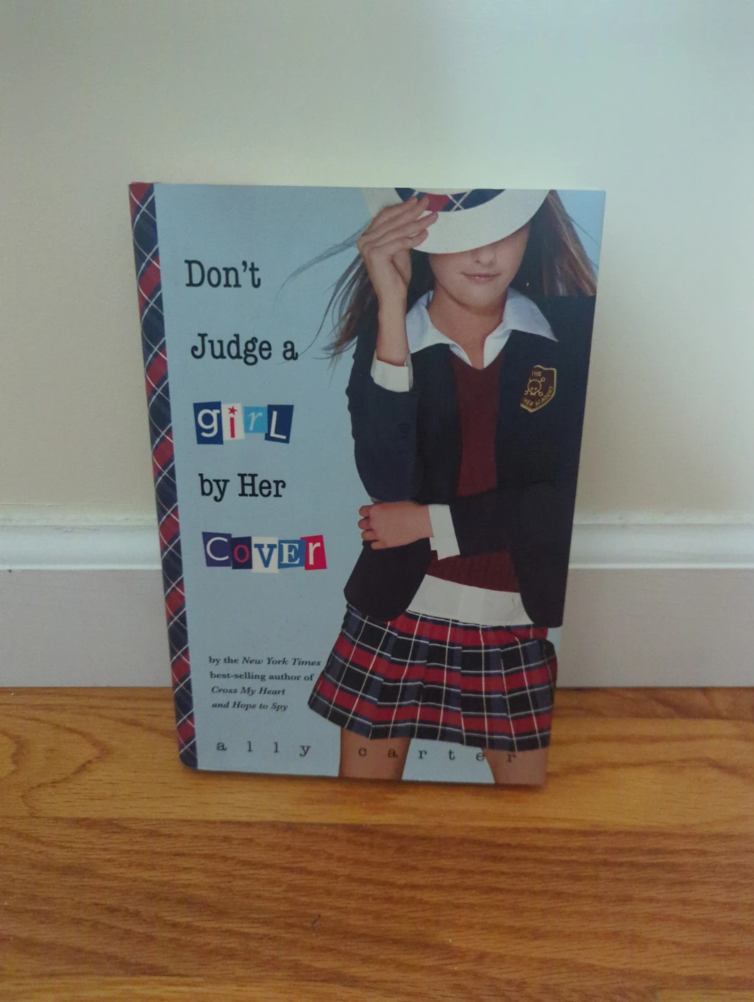 Don't Judge a Girl by Her Cover by Ally Carter *Hardcover*