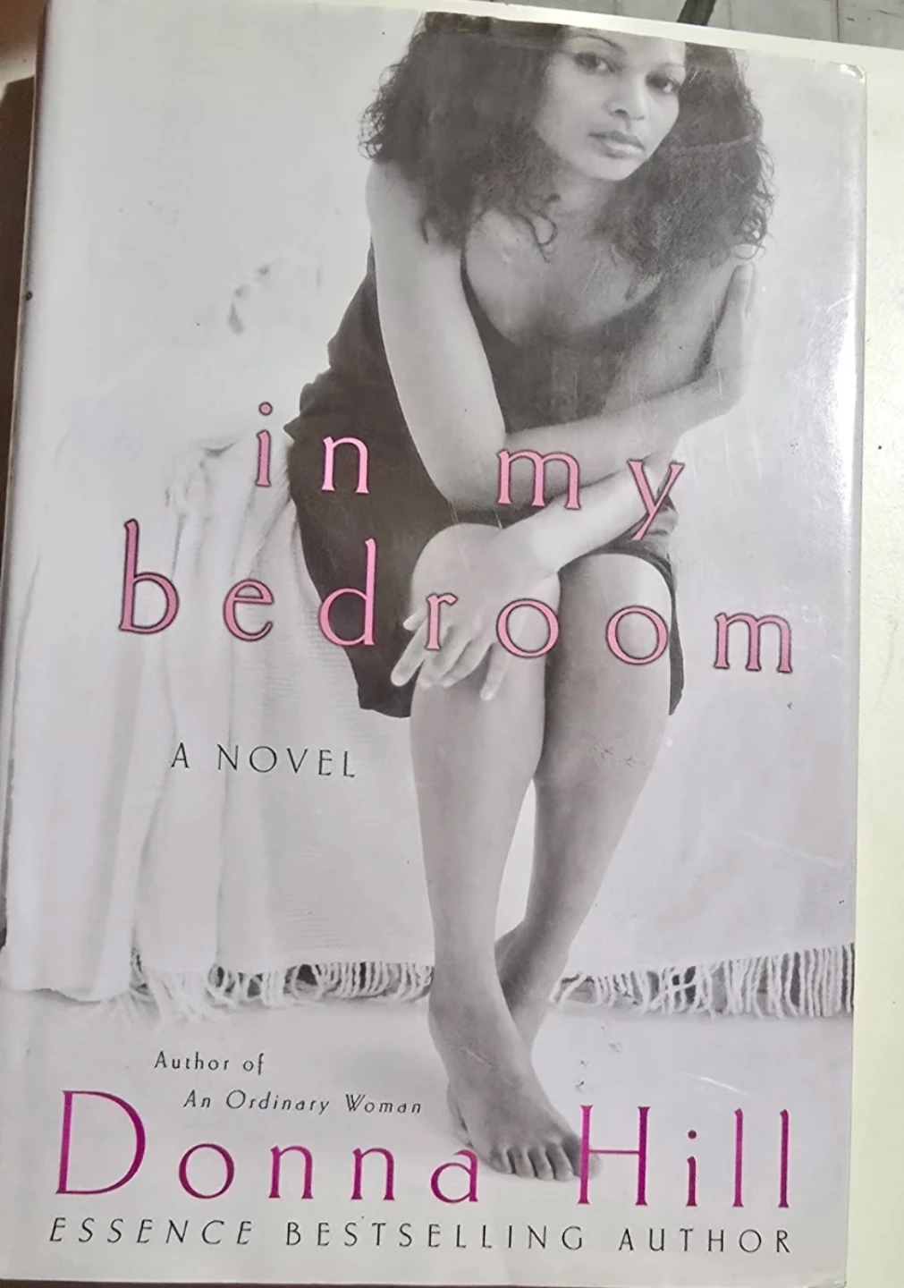 In My Bedroom: A Novel by Donna Hill