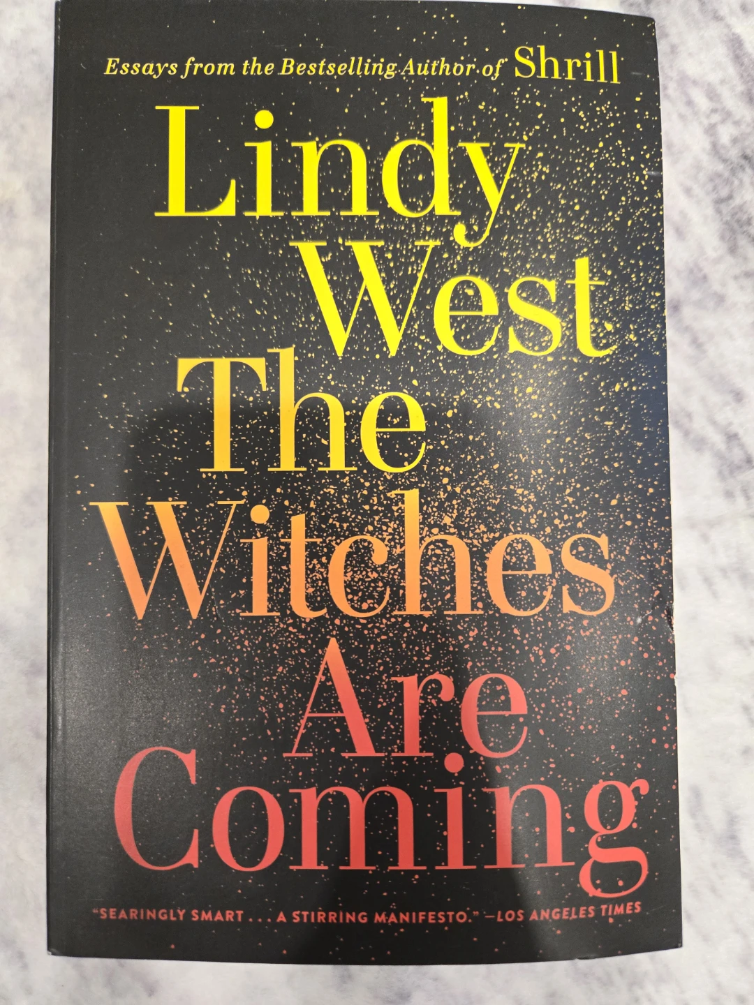 NEW The Witches Are Coming by Lindy West