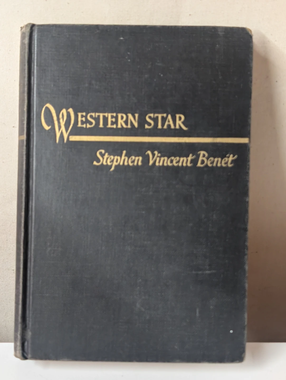Western Star by Stephen Vincent Benét Book