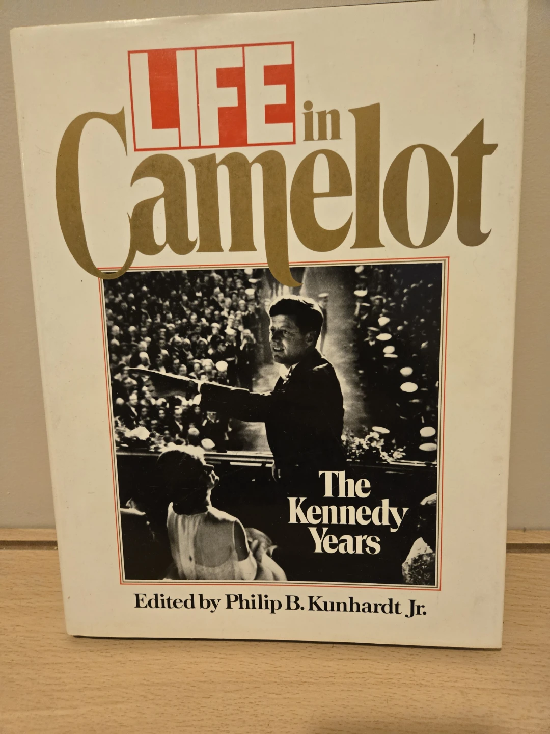 LIFE in Camelot: The Kennedy Years Book