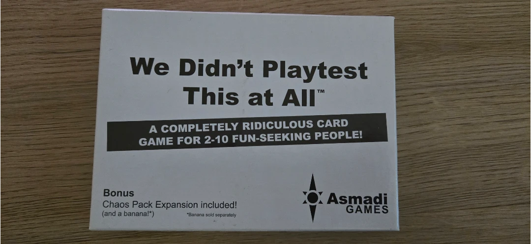 We Didn't Playtest This at All Card Game + Chaos Pack Expansion