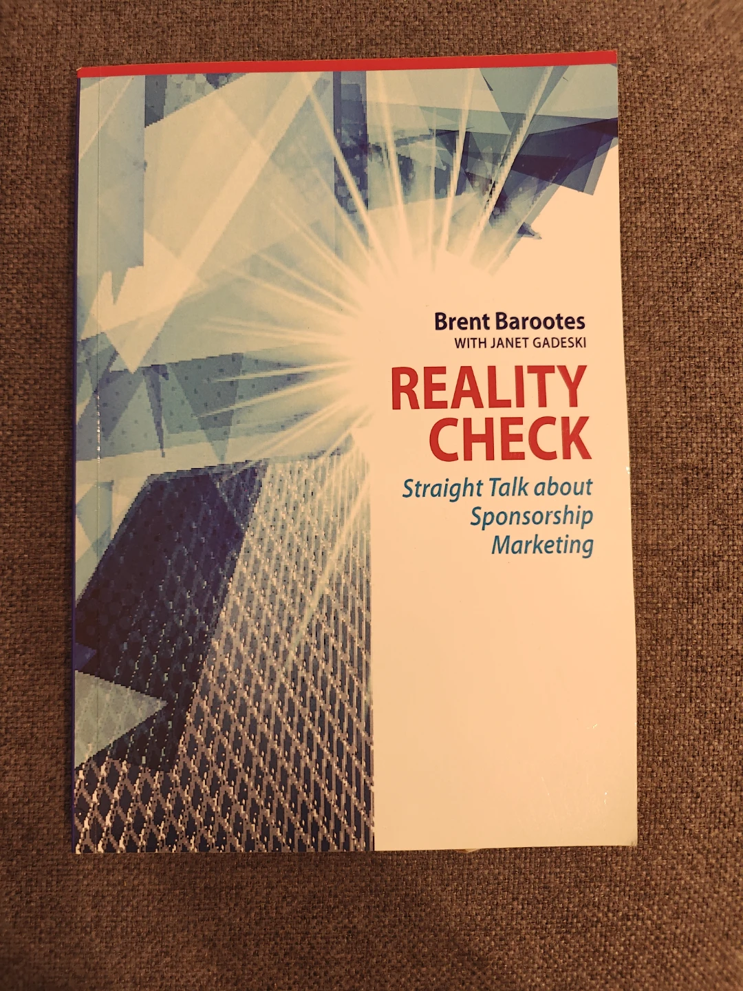 Reality Check: Straight Talk about Sponsorship Marketing Book