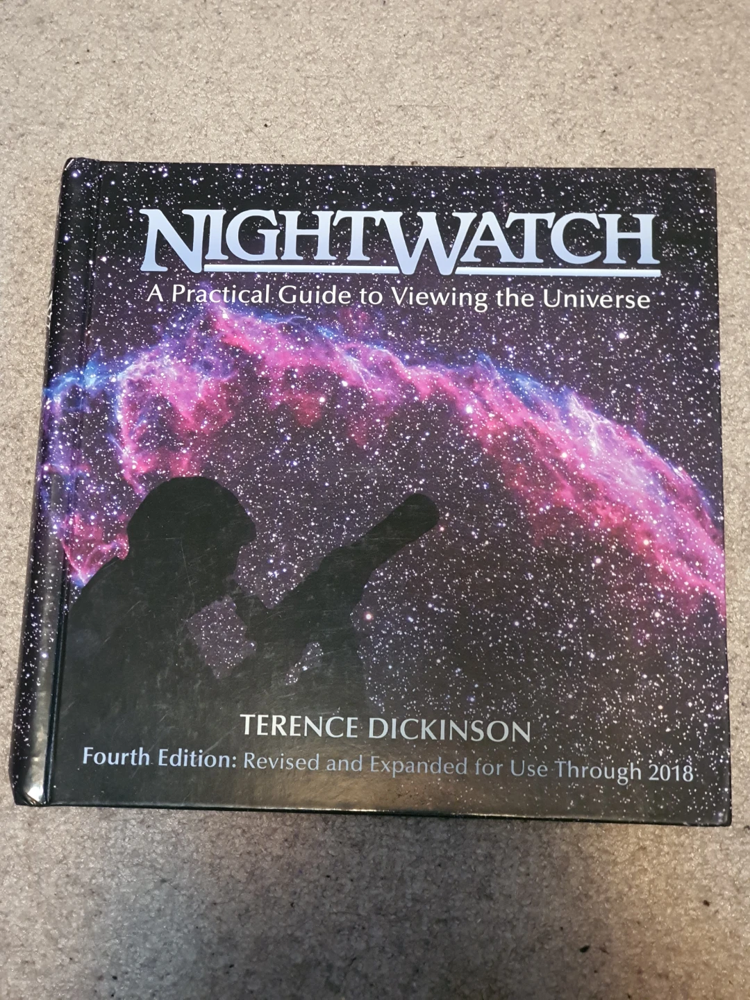 NightWatch: A Practical Guide to Viewing the Universe Book