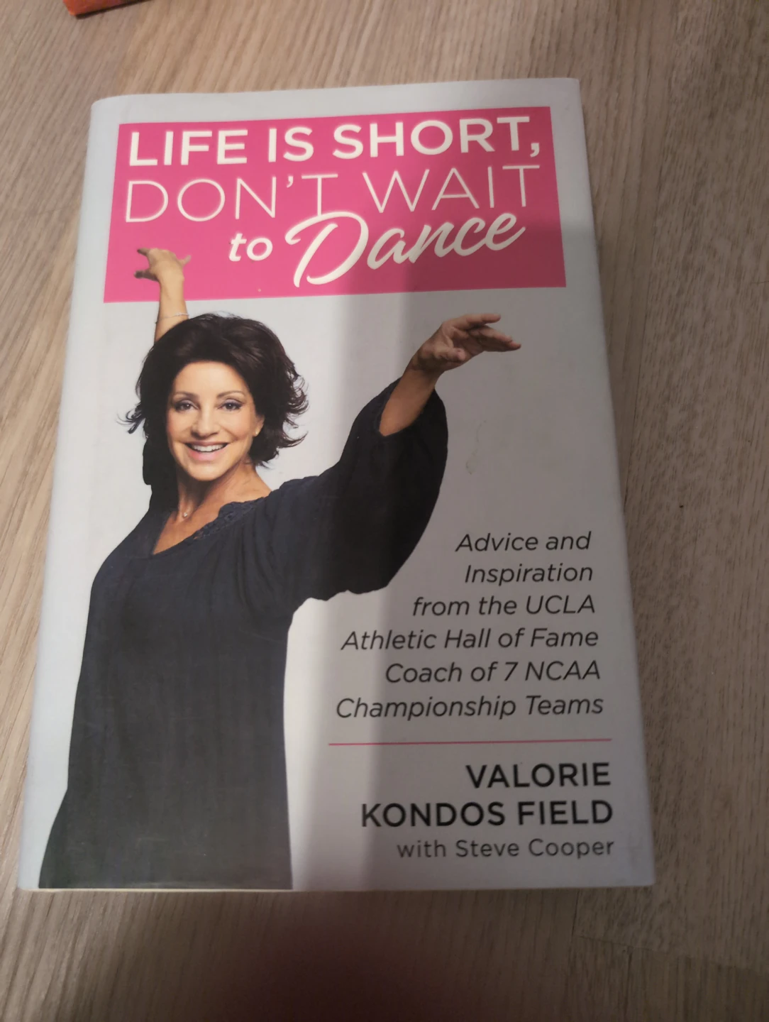 Life Is Short, Don't Wait to Dance Book