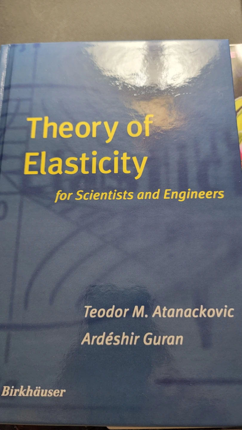 Theory of Elasticity for Scientists and Engineers Book