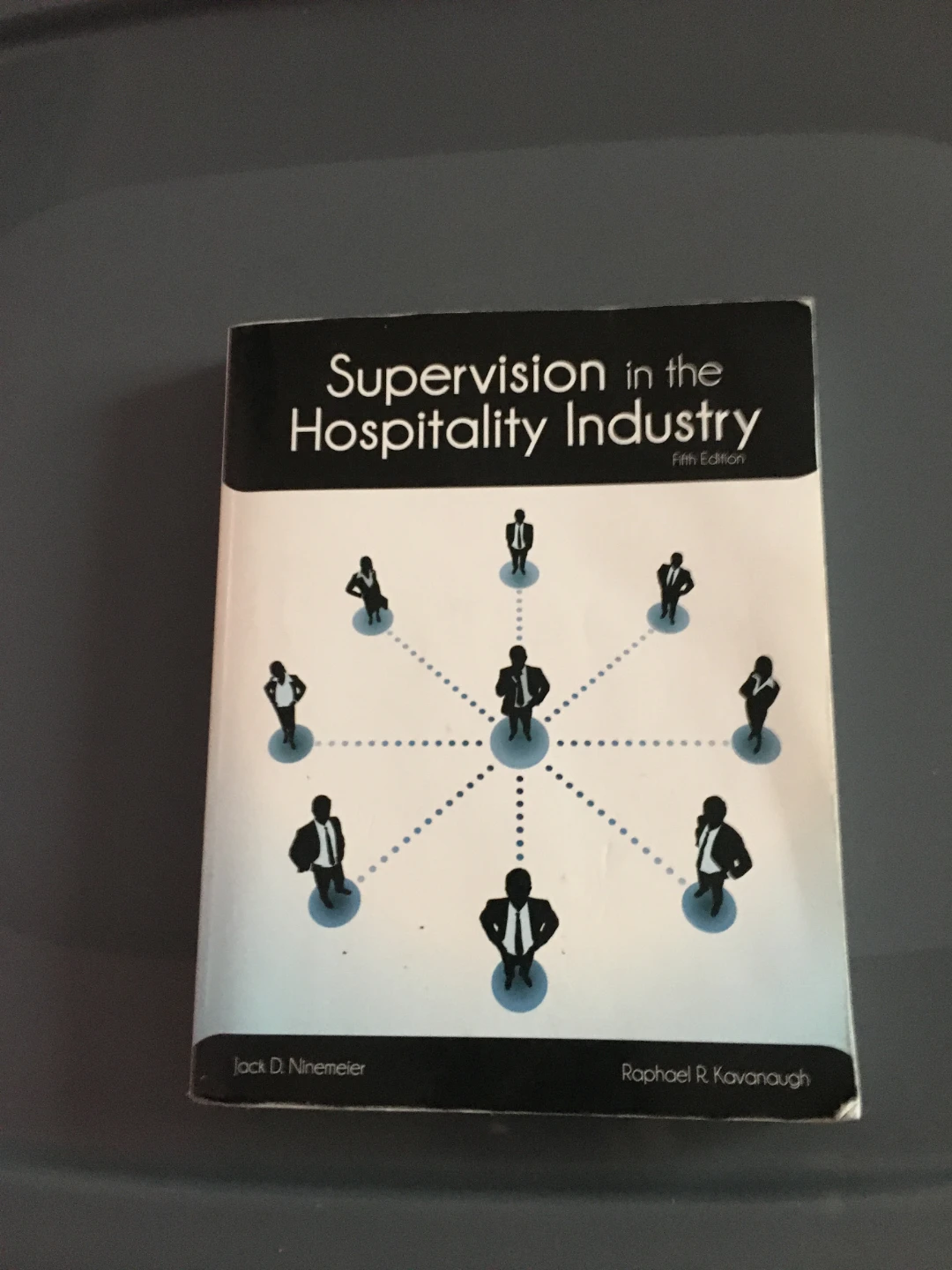 Supervision in the Hospitality Industry, Fifth Edition Textbook