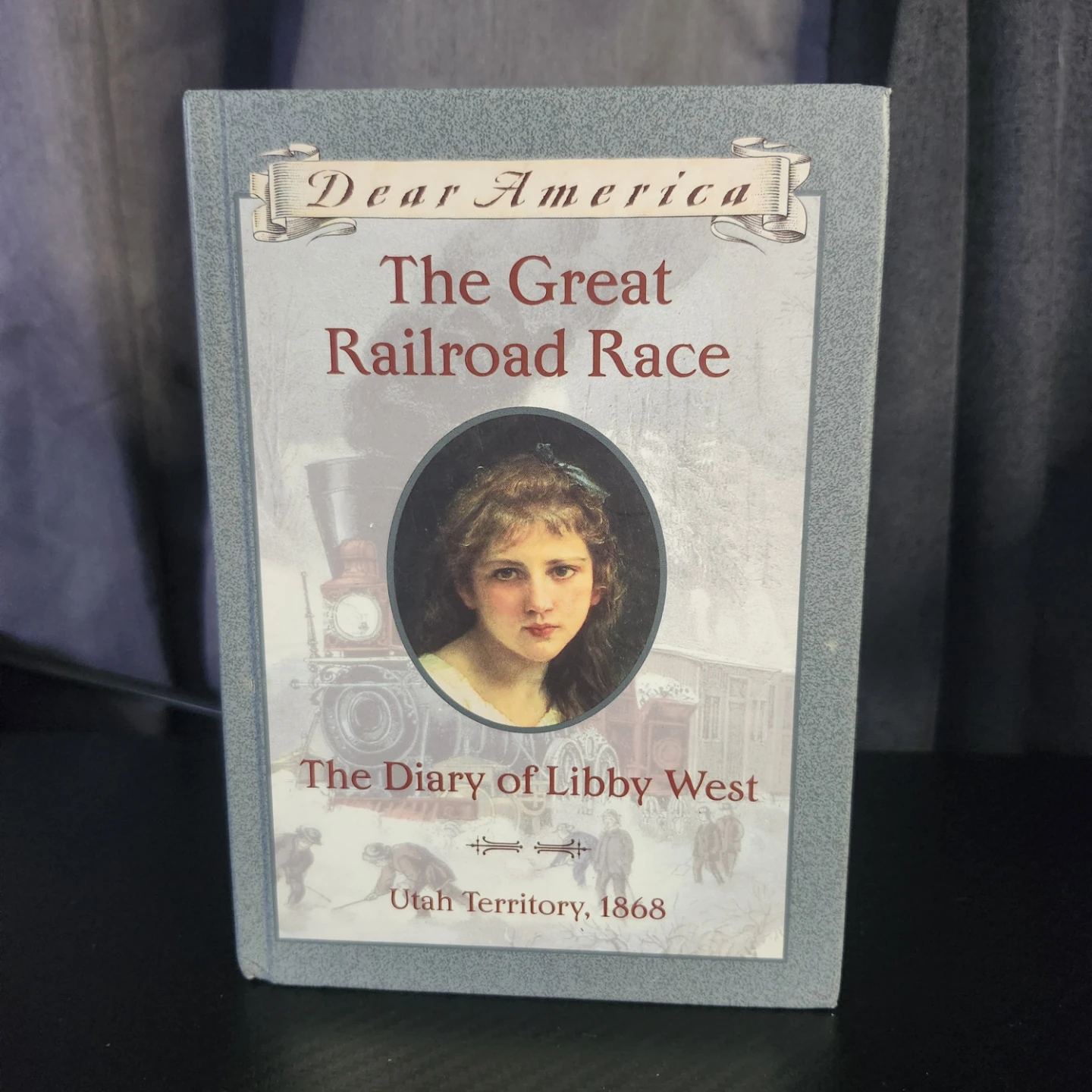 Dear America: The Great Railroad Race: The Diary of Libby West