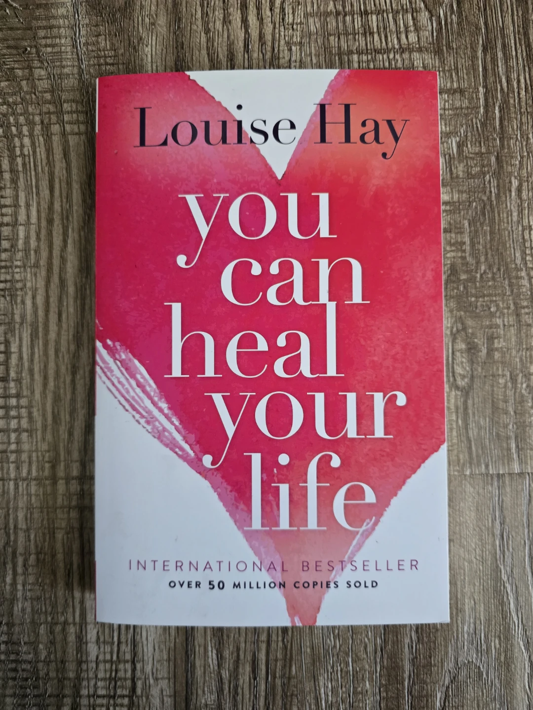 You Can Heal Your Life by Louise Hay