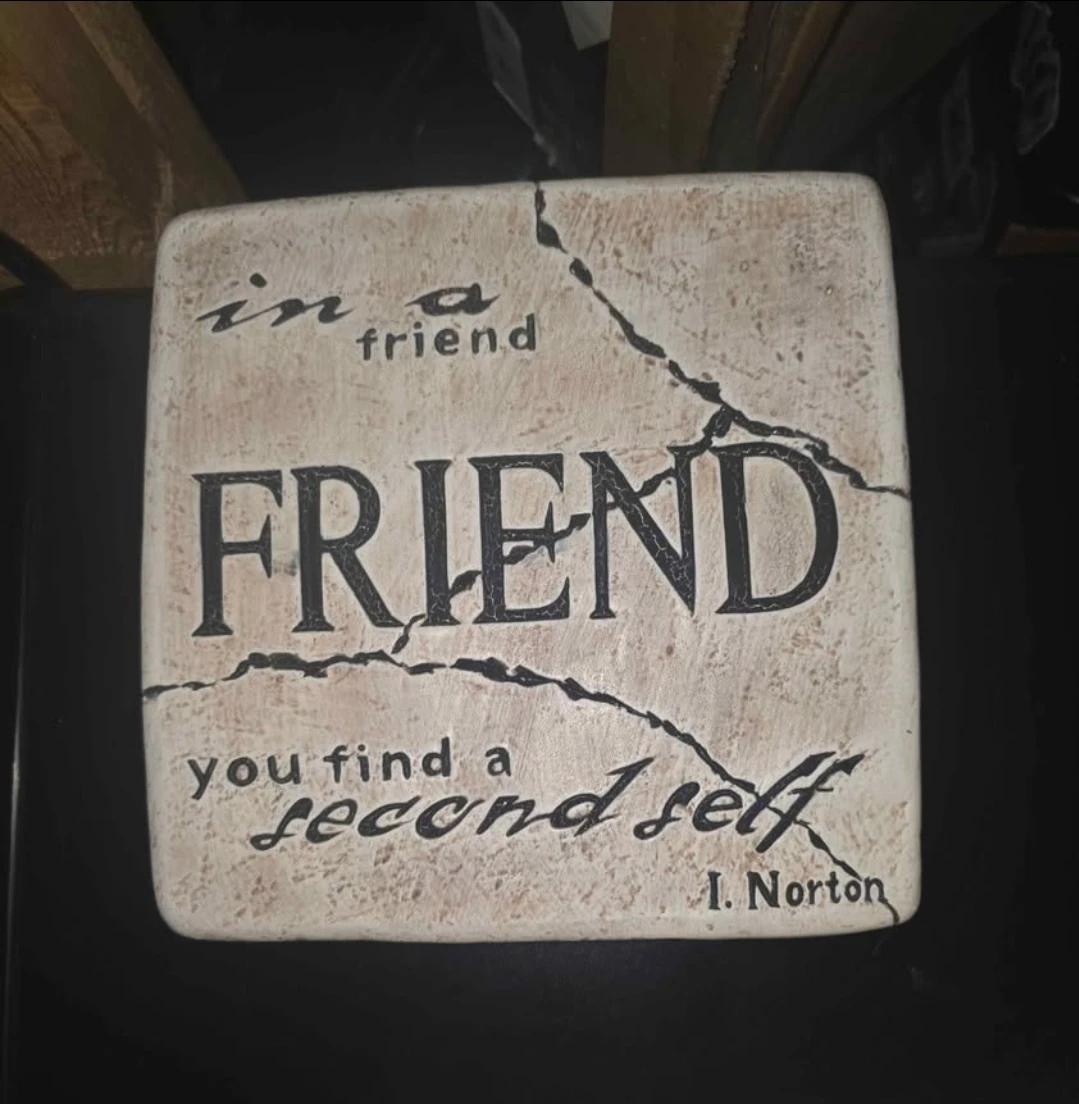 Decorative Plaque "In a friend you find a second self" I. Norton