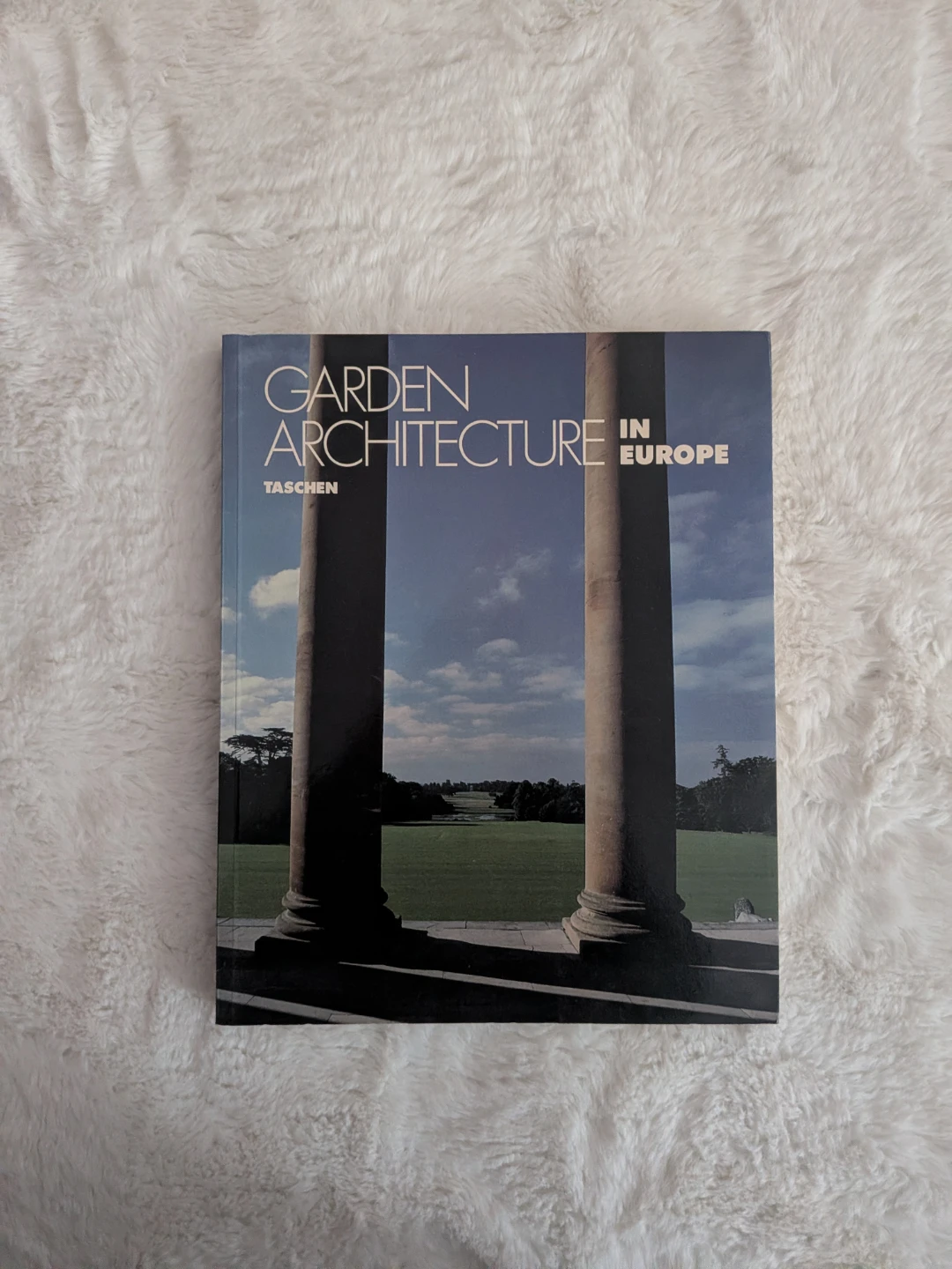 Garden Architecture in Europe Book by Taschen