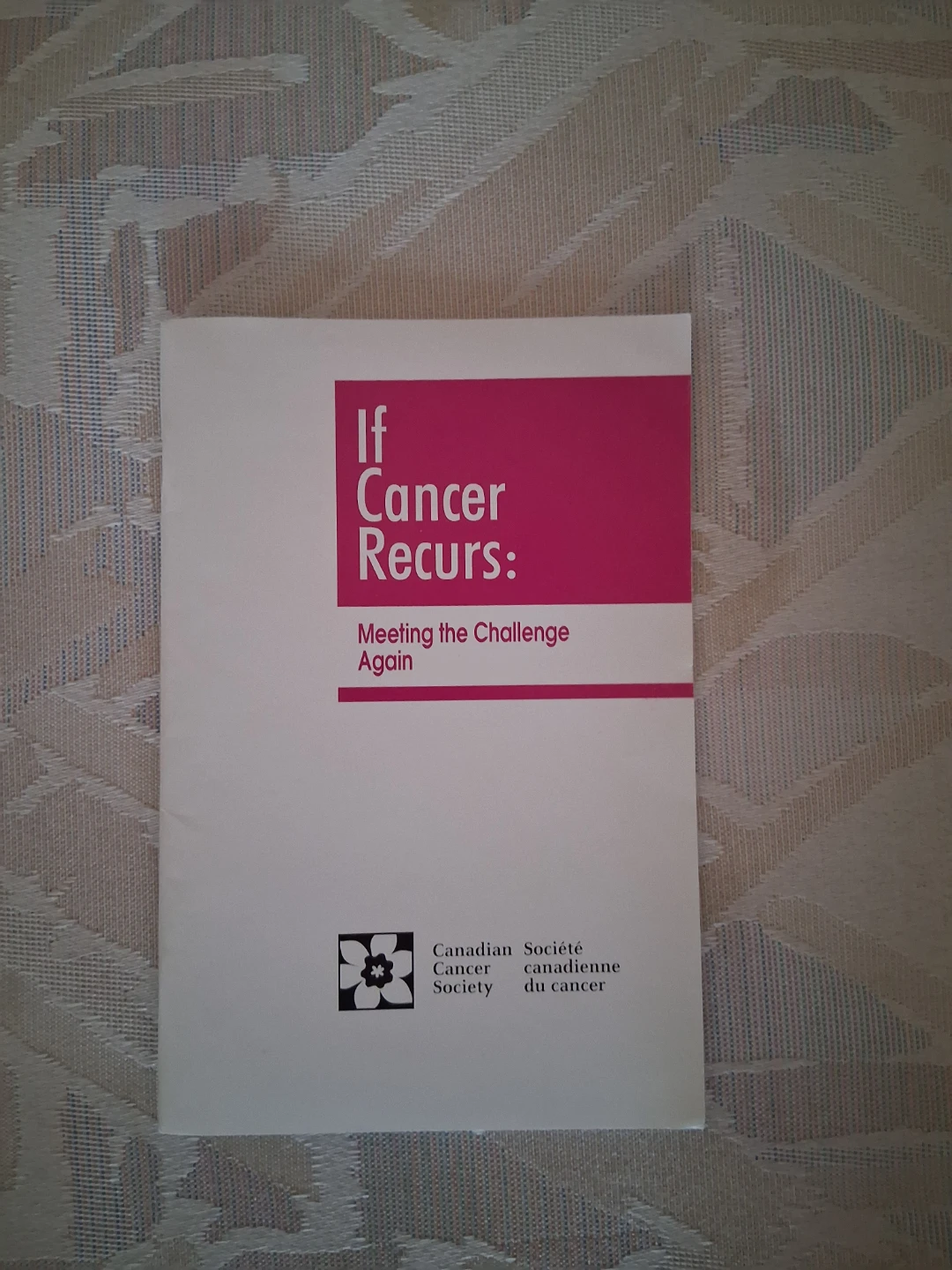 2002 Canadian Cancer Society Booklet: "If Cancer Recurs"