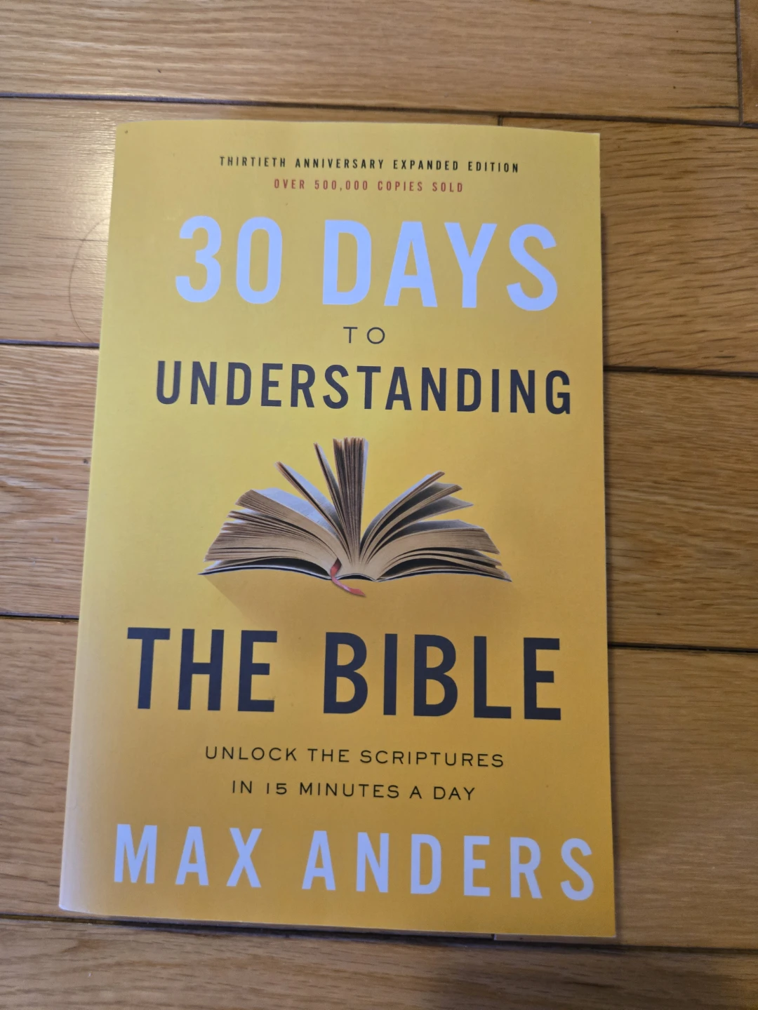30 Days to Understanding the Bible by Max Anders