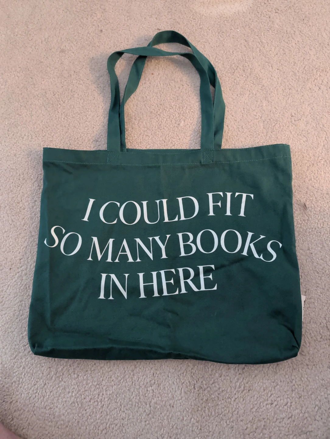 Green Tote Bag - "I COULD FIT SO MANY BOOKS IN HERE"