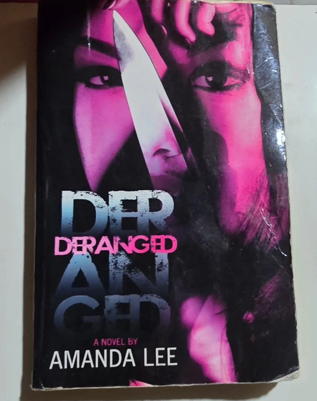 Deranged by Amanda Lee Novel